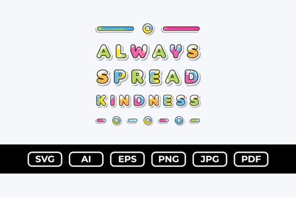 Always Spread Kindness: A Versatile T-Shirt Design for Brands