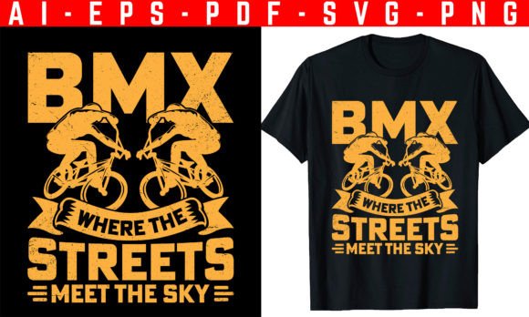 BMX, Where the Streets T-shirt Design: A Graphic Asset for Crafters