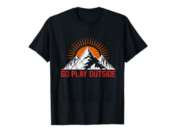 Excellent Go Play Outside Graphics for T-Shirt Designs