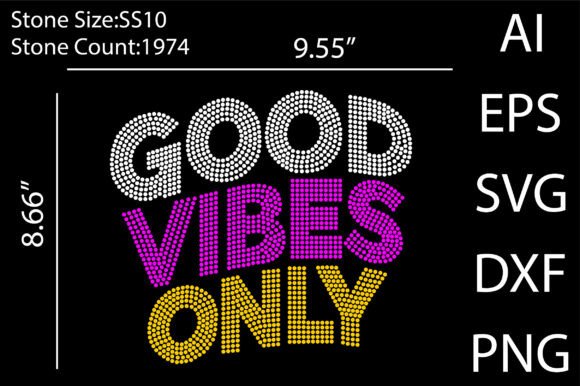Good Vibes Only Rhinestone Design: Graphics & T-Shirt Designs