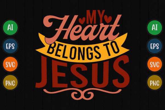 My Heart Belongs to Jesus: A Versatile T-Shirt Design Graphic