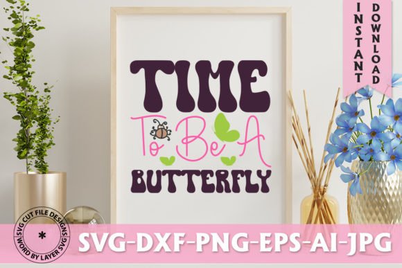 Time to Be a Butterfly Retro Design: A Versatile T-Shirt Graphics Gem